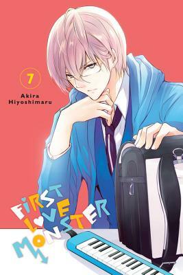 First Love Monster, Vol. 7 by Akira Hiyoshimaru