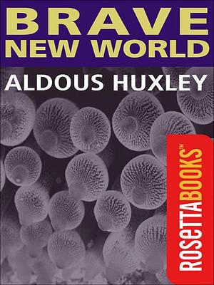 Brave New World by Aldous Huxley