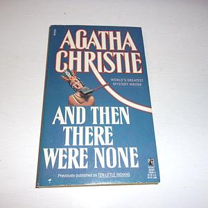 And Then There Were None by Agatha Christie