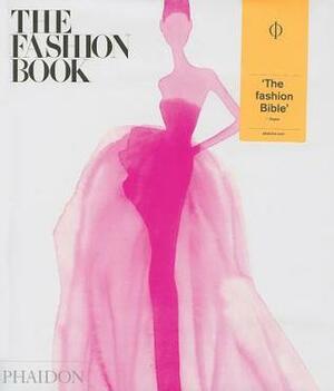 The Fashion Book: New and Expanded Edition by Phaidon