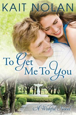To Get Me to You by Kait Nolan