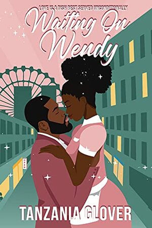 Waiting On Wendy by Tanzania Glover