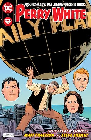 Superman's Pal Jimmy Olsen's Boss Perry White by Matt Fraction, Steve Liebman