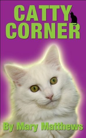 Catty Corner by Mary Matthews