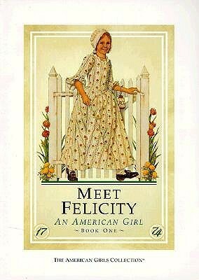 Meet Felicity: An American Girl by Valerie Tripp