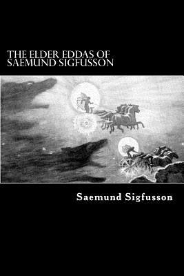 The Elder Eddas of Saemund Sigfusson by Saemund Sigfusson