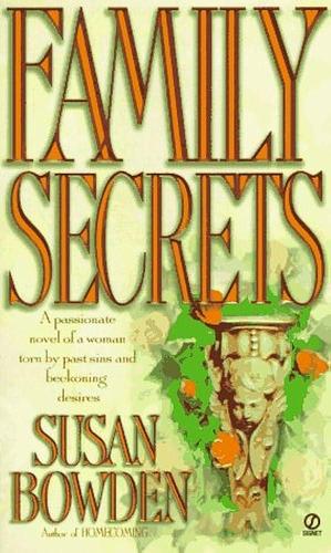 Family Secrets by Susan Bowden