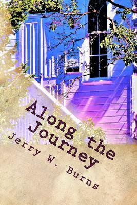 Along the Journey: Buford the Man with No Eyes and Others by Jerry W. Burns