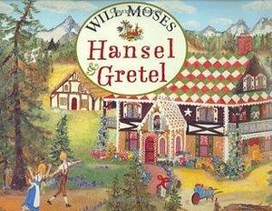Hansel & Gretel by Will Moses, Will Moses