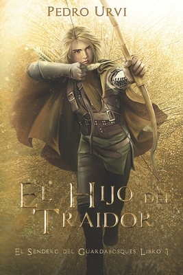 El Hijo del Traidor by Pedro Urvi