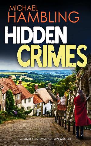 Hidden Crimes by Michael Hambling
