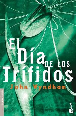 El día de los Trífidos by John Wyndham