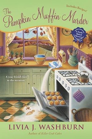 The Pumpkin Muffin Murder by Livia J. Washburn