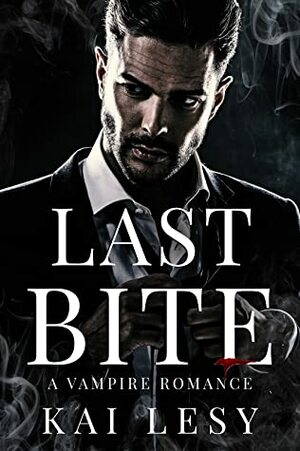 Last Bite (Vampire's Secret Baby Paranormal Halloween Romance) by Kai Lesy