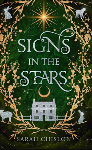 Signs in the Stars  by Sarah Chislon