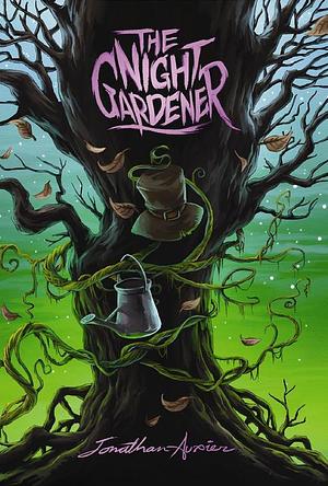 The Night Gardener by Jonathan Auxier