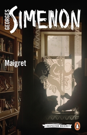 Maigret by Georges Simenon, Ros Schwartz