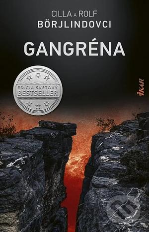 Gangrena by Rolf Börjlind, Cilla Börjlind