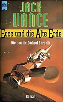 Ecce und die alte Erde by Jack Vance