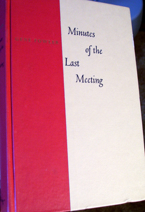 Minutes of the Last Meeting by Gene Fowler