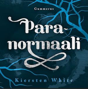 Paranormaali by Kiersten White