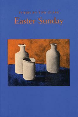 Easter Sunday by Tom Clark