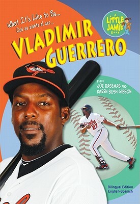 Vladimir Guerrero by Karen Bush Gibson, Joe Rasemas