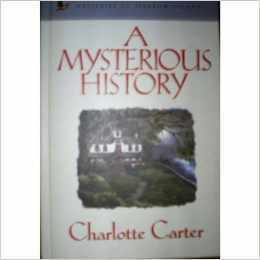 A Mysterious History by Charlotte Carter