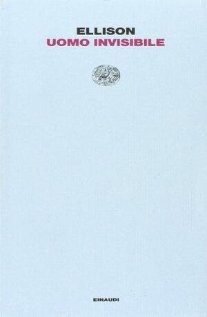 Uomo invisibile by Ralph Ellison