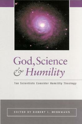 God, Science, and Humility by Robert Hermann