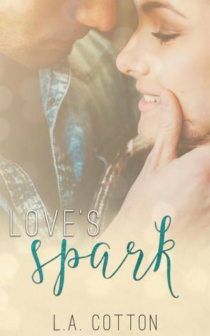 Love's Spark by L.A. Cotton