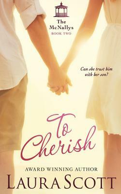 To Cherish by Laura Scott