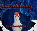 The Perfect Christmas Egg by Kelly Ellerbrook