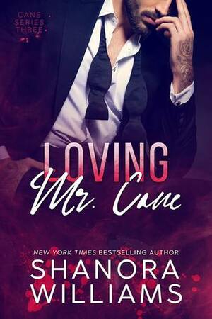 Loving Mr. Cane by Shanora Williams