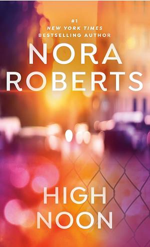 High Noon by Nora Roberts