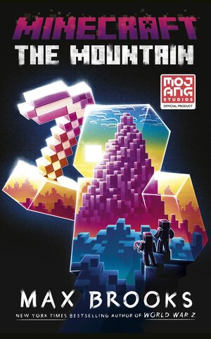 Minecraft: The Mountain by Max Brooks