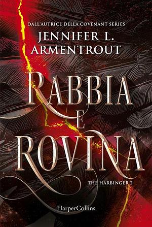 Rabbia e Rovina by Jennifer L. Armentrout
