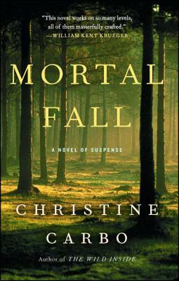 Mortal Fall, Volume 2: A Novel of Suspense by Christine Carbo