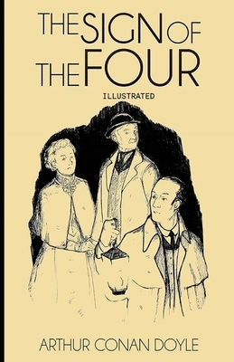 The Sign of the Four Illustrated by Arthur Conan Doyle