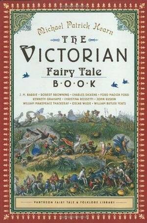 The Victorian Fairy Tale Book by Michael Patrick Hearn