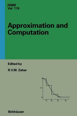 Approximation and Computation: A Festschrift in Honor of Walter Gautschi: Proceedings of the Purdue Conference, December 2-5, 1993 by 