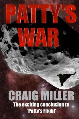 Patty's War by Craig P. Miller