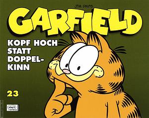 Garfield: Kopf hoch statt Doppelkinn by Jim Davis