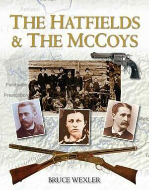 The Hatfields & the McCoys by Bruce Wexler