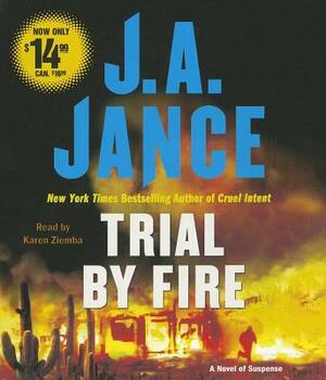 Trial by Fire by J.A. Jance