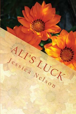 Ali's Luck by Jessica Nelson