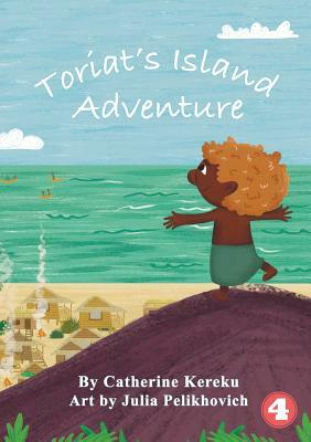 Toriat's Island Adventure by Catherine Kereku