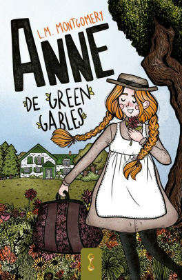 Anne de Green Gables by L.M. Montgomery