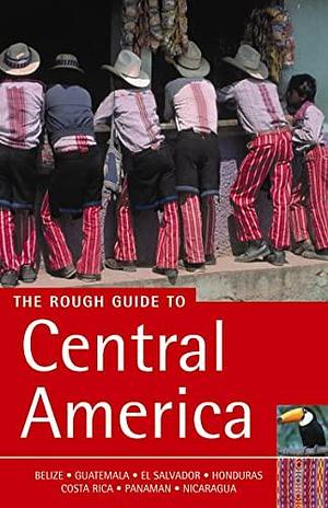 The Rough Guide to Central America by Peter Eltringham