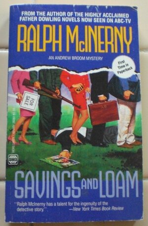 Savings And Loam by Ralph McInerny